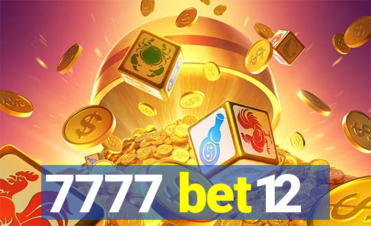 7777 bet12